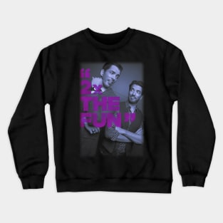 2x the fun Crewneck Sweatshirt